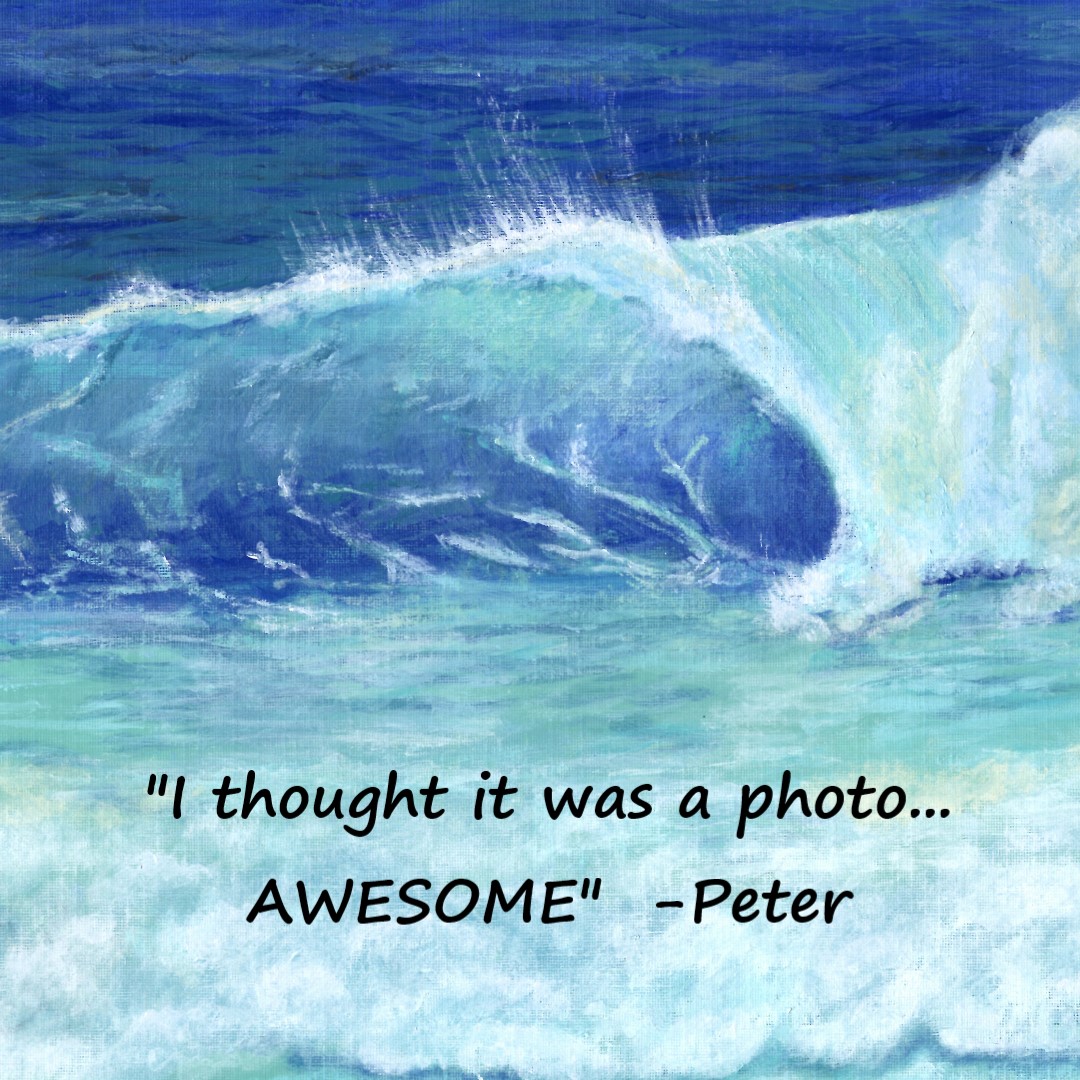 OCEAN WAVE feedback - Sandra Burns ART - nature art, crashing wave, blue water, white sea-spray, white shore wash, acrylic painting on paper