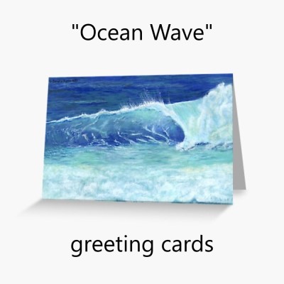OCEAN WAVE greeting cards - Sandra Burns ART - nature art, crashing wave, blue water, white sea-spray, white shore wash - original artwork reproduced onto greeting cards