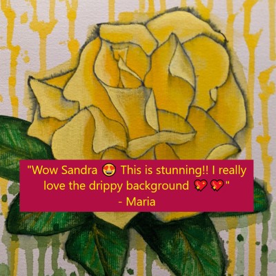 YELLOW ROSE - a yellow rose painting by Sandra Burns ART - nature art, yellow rose painting, shades of yellow, dark green leaves, a yellow rose is a symbol of friendship, dream of yellow roses, friendship flower - nature art for sale, original acrylic painting on paper