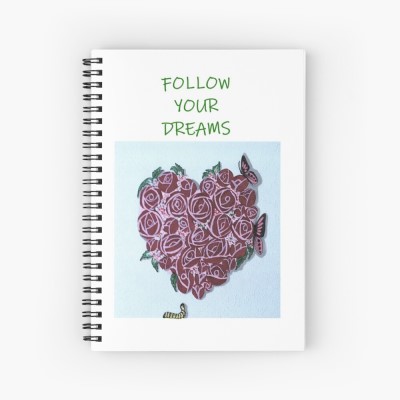 ROSE HEART BUTTERFLIES / FOLLOW YOUR DREAMS - Sandra Burns ART - nature art, artwork showing roses in a heart shape with butterflies and a caterpillar, red green pink yellow white black, the ultimate feeling of love - original artwork reproduced on notebook cover