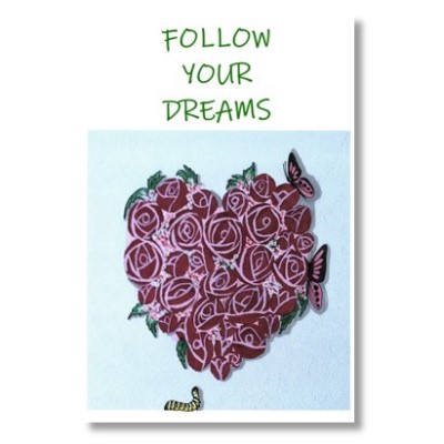 Follow Your Dreams - Rose Heart Butterflies artwork by Sandra Burns ART - original artwork reproduced on greeting cards and art prints