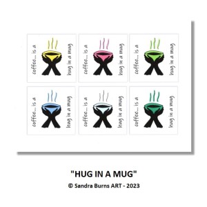 HUG IN A MUG - Sandra Burns ART - nature art, a hug in a mug, hands holding a warm cup of coffee, black white yellow pink green blue teal, comfort warmth relaxation - nature art for sale, original alcohol ink drawing on paper