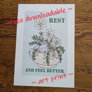 REST AND FEEL BETTER - free downloadable art print - SANDRA BURNS ART